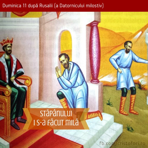 Stăpânului i s-a făcut milă