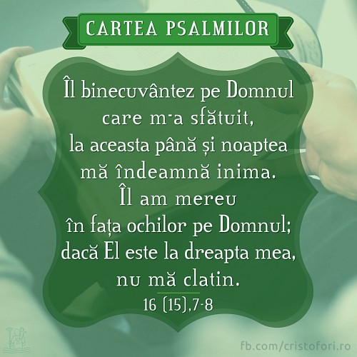 Îl am mereu în fața ochilor pe Domnul