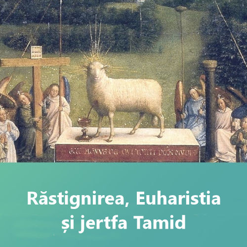 Răstignirea, Euharistia și Tamidul